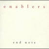 Enablers - End Note (2004)