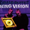 Grand Buffet - King Vision (2008)