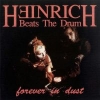 Heinrich Beats The Drum - Forever In Dust (1991)