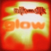 Mijk Van Dijk - Glow (1997)
