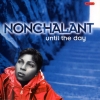 Nonchalant - Until The Day (1996)