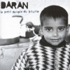 Daran - Le Petit Peuple Du Bitume (2007)