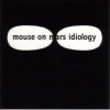 Mouse On Mars - Idiology (2001)