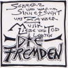 Die Fremden - Schmerz Und Warum Sinne + Sucht Uns Zauber Musik Liebe Und Tod Lehrten (1993)