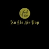 Jad Wio - Nu Cle Air Pop (2005)