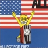 All - Allroy For Prez... (1988)