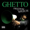 Ghetto - Freedom Of Speech (2008)