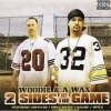 Woodie - 2 Sides Of The Game (2005)