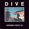 Dive - Scraping Tokyo '95 (1995)