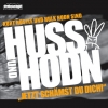 Huss & Hodn - Jetzt Schämst Du Dich! (2007)