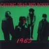 Calling Dead Red Roses - 1985 (1991)