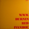Burnin Red Ivanhoe - W. W. W. (1971)