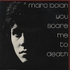 Marc Bolan - You Scare Me To Death (1981)