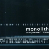 Monolith - Compressed Form (1997)
