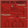 Darling New Neighbors - Everyday Is Saturday Night (2006)