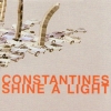 Constantines - Shine A Light (2004)