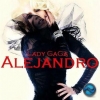 Lady Gaga - Alejandro (Remixes)