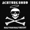 Half Man Half Biscuit - Achtung Bono (2005)