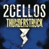 2CELLOS - Thunderstruck (2014)