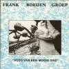 Frank Boeijen Groep - Foto Van Een Mooie Dag (1985)