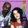 Le Magnifiq - This Iz HipH'Opera (2005)
