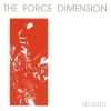 The Force Dimension - The Force Dimension (Red Version) (1989)