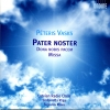 Pēteris Vasks - Pater Noster · Dona Nobis Pacem · Missa (2007)