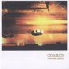 Cranes - Future Songs (2001)