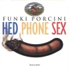 Funki Porcini - Hed Phone Sex (1995)