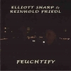 Elliott Sharp - Feuchtify (2006)