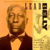 Leadbelly - Gwine Dig A Hole To Put The Devil In - The Library Of Congress Recordings, Volume Two (1991)