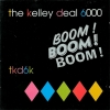 The Kelley Deal 6000 - Boom! Boom! Boom! (1997)