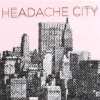 Headache City - Headache City (2005)