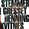 Henning Kvitnes - Stemmer I Gresset (2007)