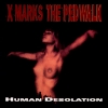 X-Marks the Pedwalk - Human Desolation (1993)