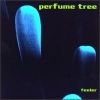 Perfume Tree - Feeler (1998)
