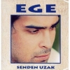 Ege - Senden Uzak (1995)
