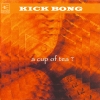 Kick Bong - A Cup Of Tea? (2005)