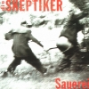Die Skeptiker - Sauerei (1991)