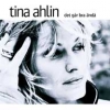 Tina Ahlin - Det Går Bra Ändå (2002)