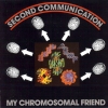 2nd Communication - My Chromosomal Friend (1990)