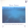 Kazu Matsui - Marine Fantasia (1985)