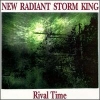 New Radiant Storm King - Rival Time (1993)