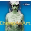 Matisse - Cheap As Art (2005)