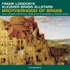 Frank London's Klezmer Brass Allstars - Brotherhood Of Brass (2002)