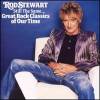 Rod Stewart - Still The Same: Great Rock Classics Of Our Time (2007)