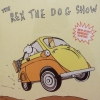 Rex The Dog - The Rex The Dog Show (2008)