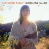 Catherine Feeny - Hurricane Glass (2006)