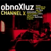 Obnoxiuz - Channel X (2005)