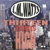 John Watts - Thirteen Stories High (1997)